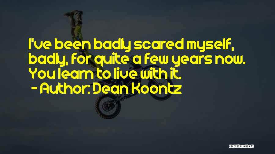 Dean Koontz Quotes 1347352