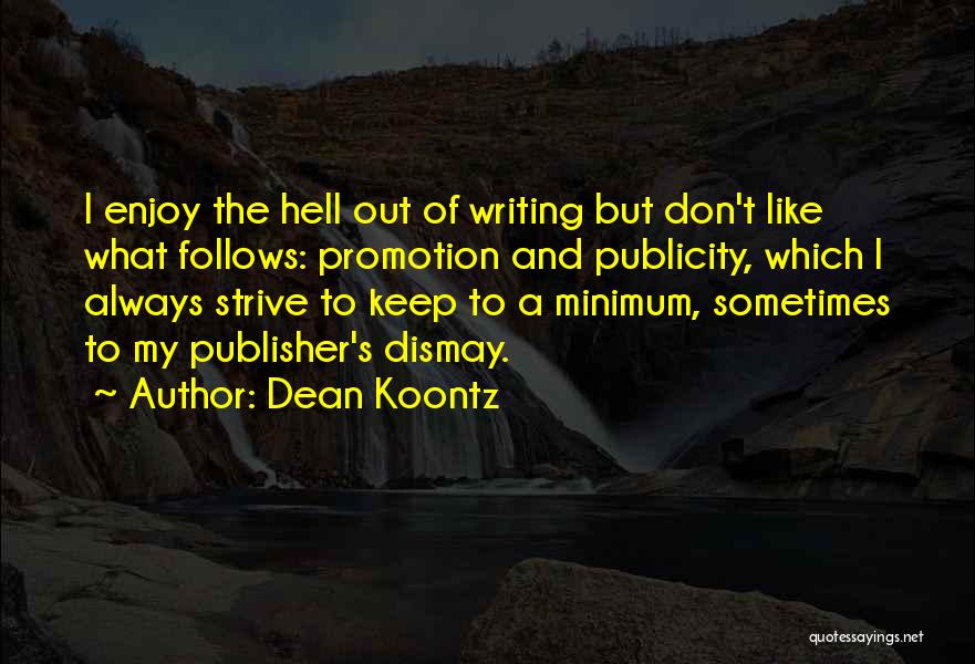 Dean Koontz Quotes 1835406