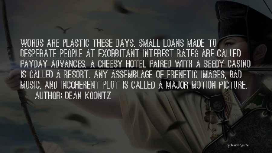 Dean Koontz Quotes 1963977