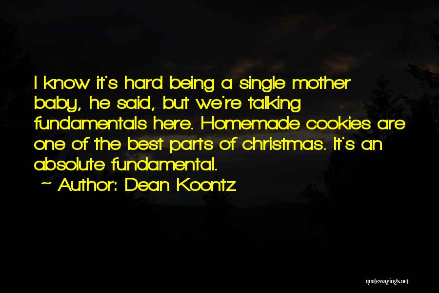 Dean Koontz Quotes 2013148
