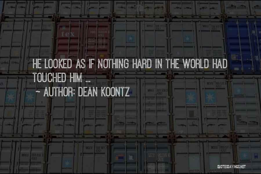 Dean Koontz Quotes 227759