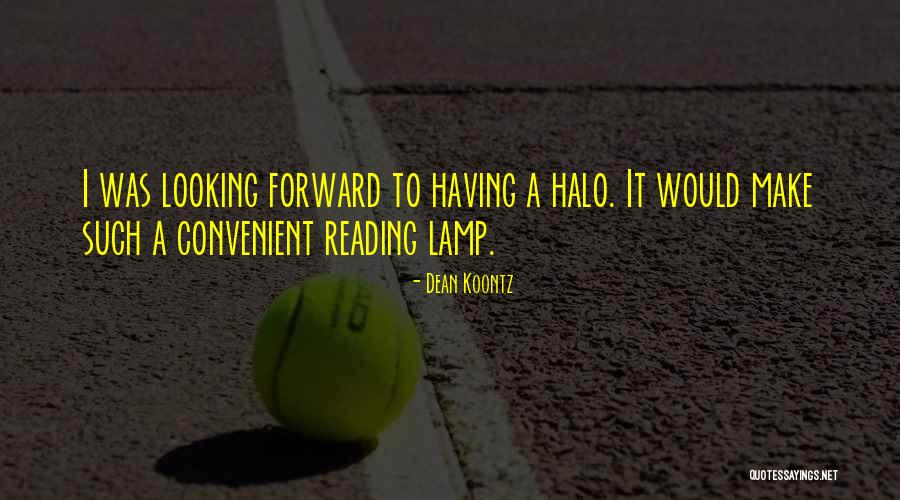 Dean Koontz Quotes 627996 Dean Koontz Quotes 627996