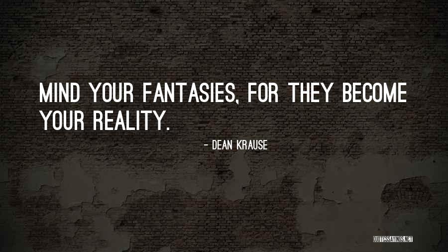 Dean Krause Quotes 1665324 Dean Krause Quotes 1665324