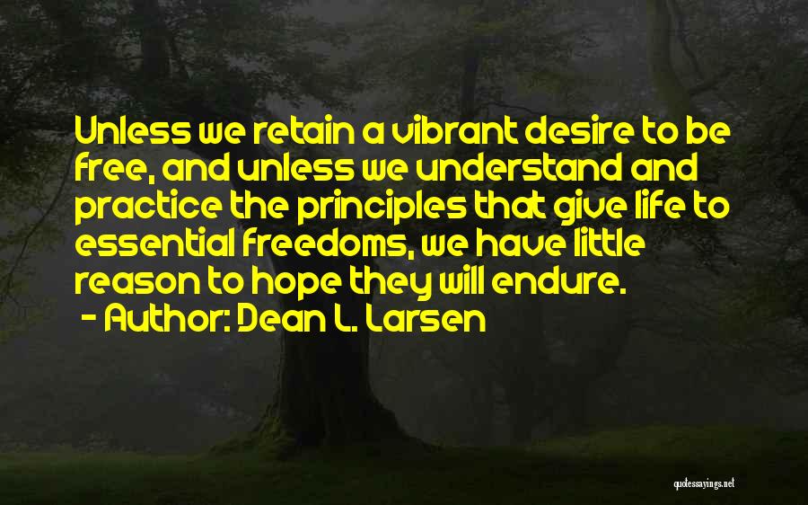 Dean L. Larsen Quotes 2268373