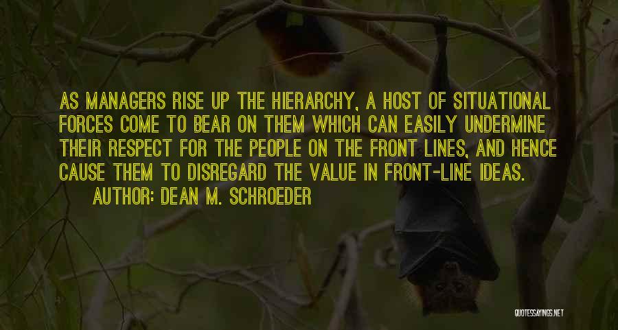 Dean M. Schroeder Quotes 2240825