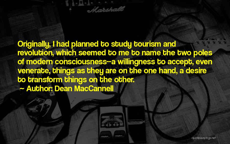 Dean MacCannell Quotes 1692879