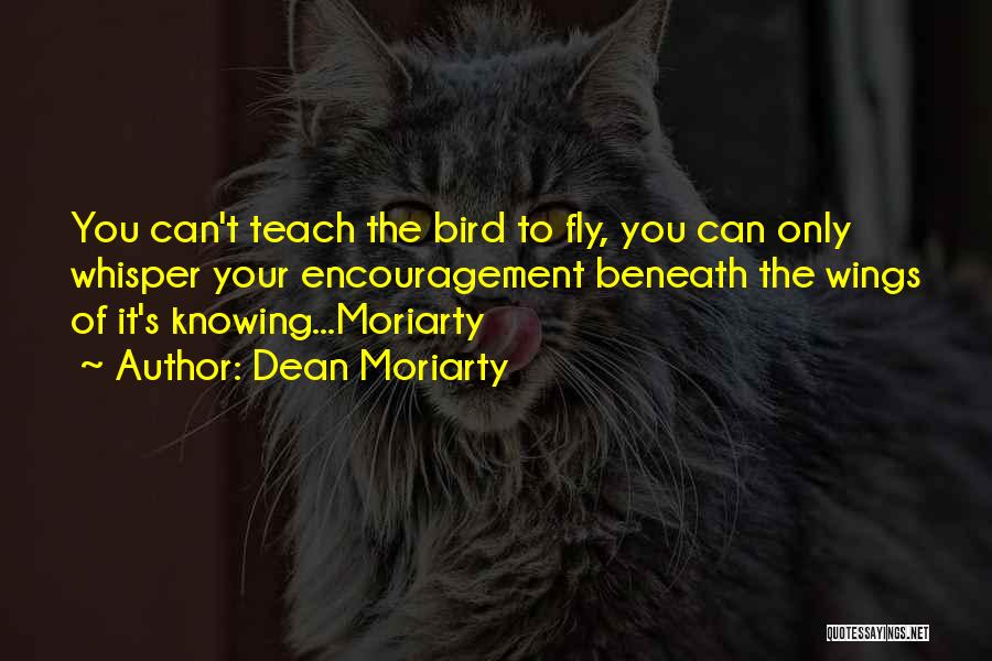 Dean Moriarty Quotes 706677
