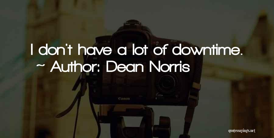 Dean Norris Quotes 2056225