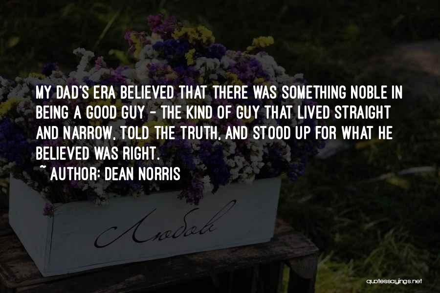 Dean Norris Quotes 2108481