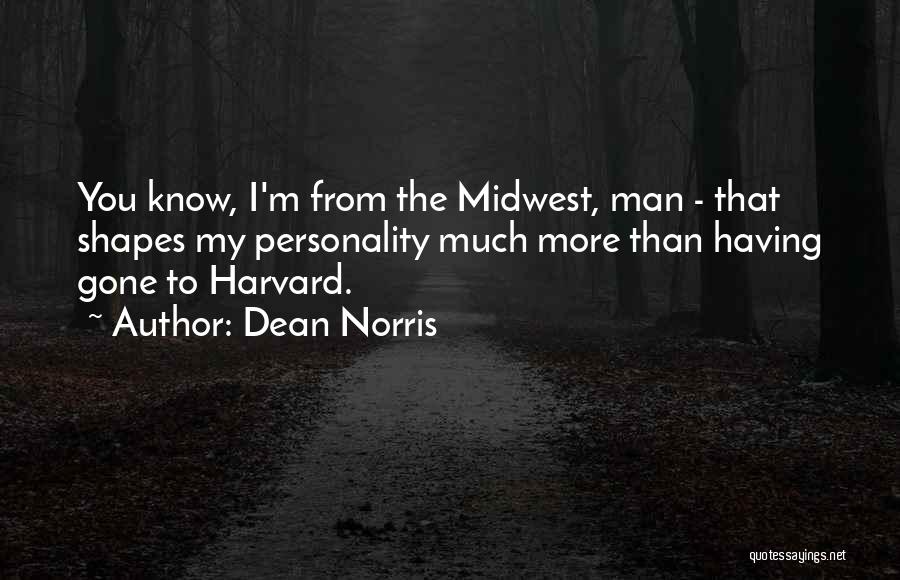 Dean Norris Quotes 641515