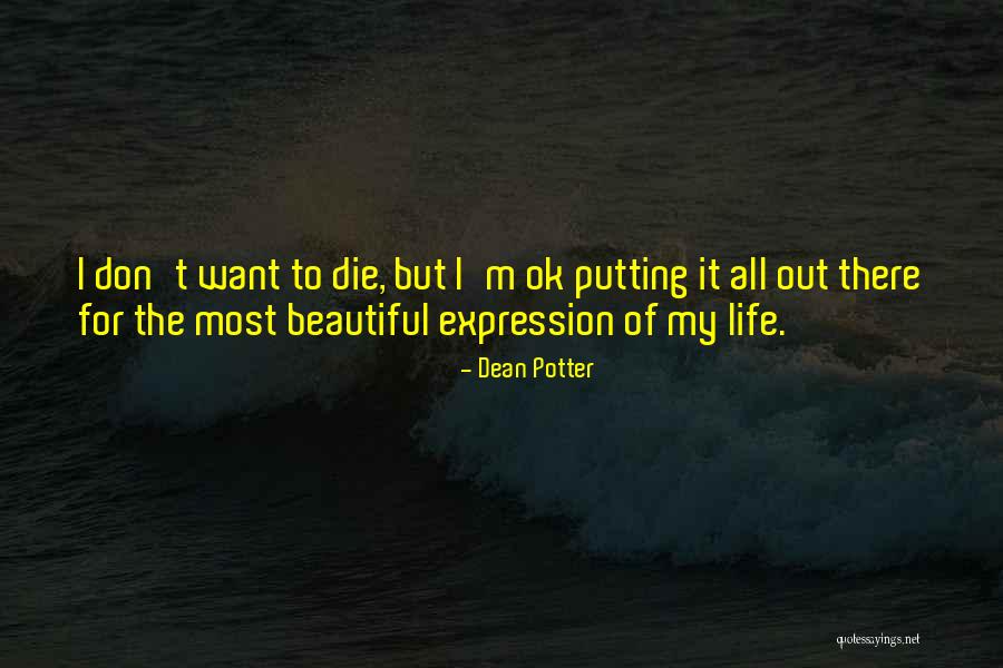 Dean Potter Quotes 162804 Dean Potter Quotes 162804