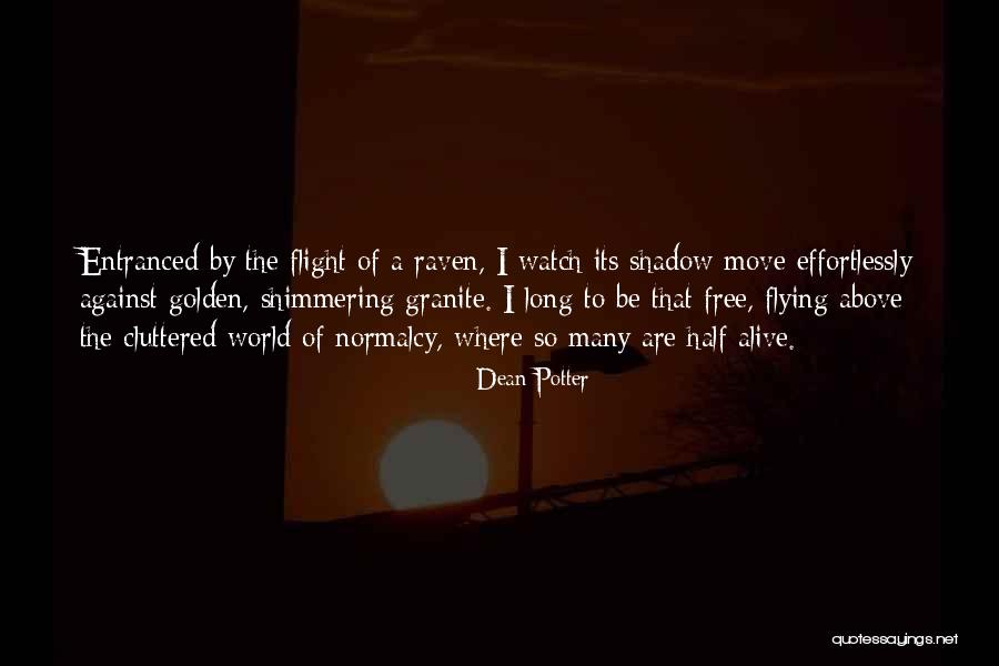 Dean Potter Quotes 2182995 Dean Potter Quotes 2182995