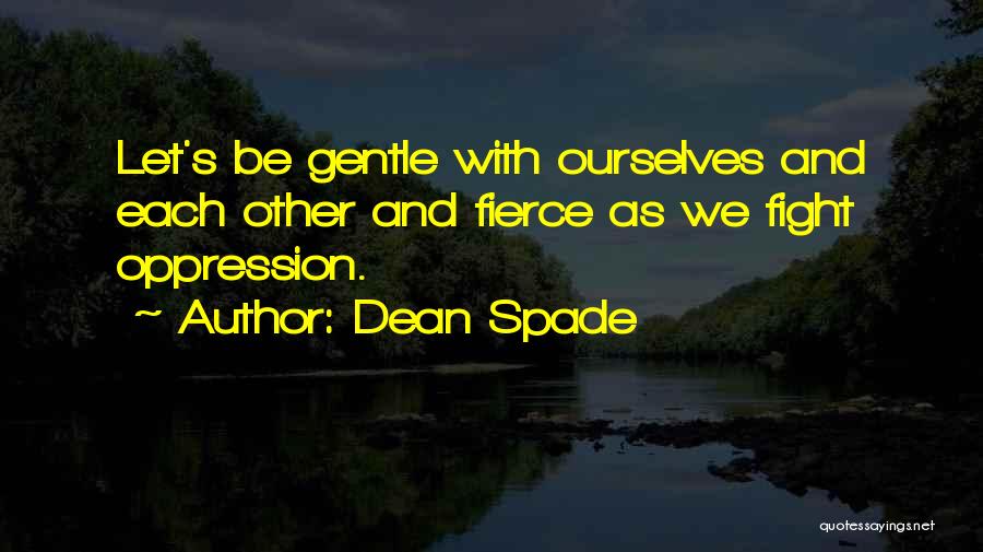 Dean Spade Quotes 2120784