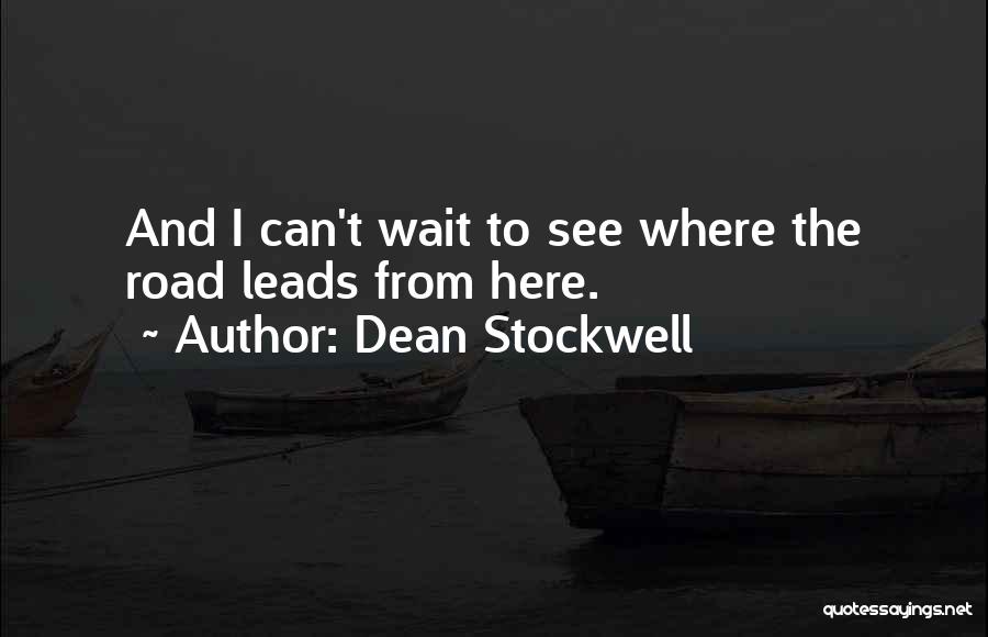 Dean Stockwell Quotes 2044586