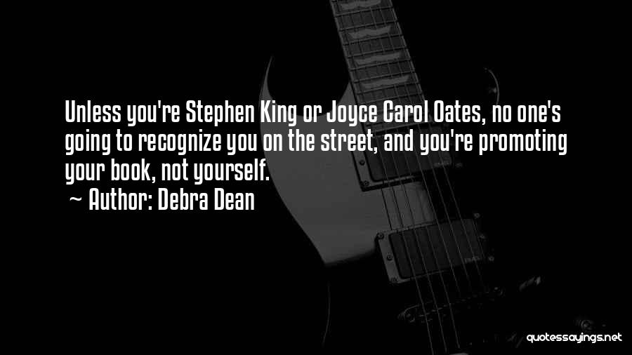 Dean Street Quotes By Debra Dean