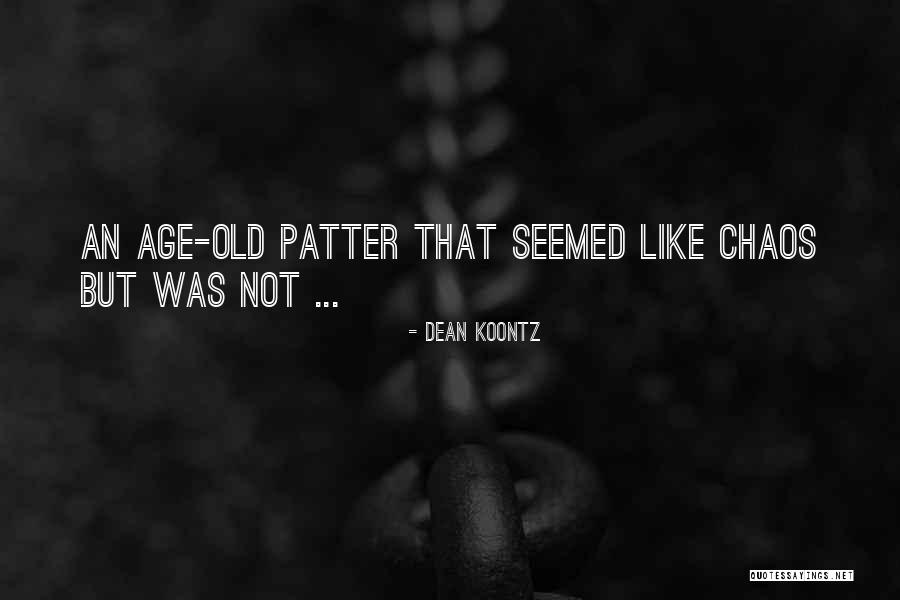 Dean Thomas Quotes By Dean Koontz