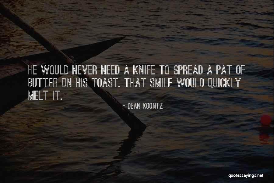 Dean Thomas Quotes By Dean Koontz