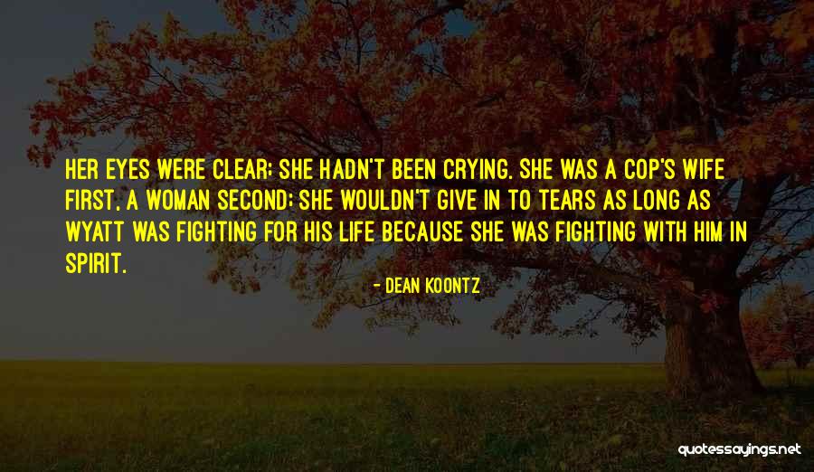 Dean Thomas Quotes By Dean Koontz