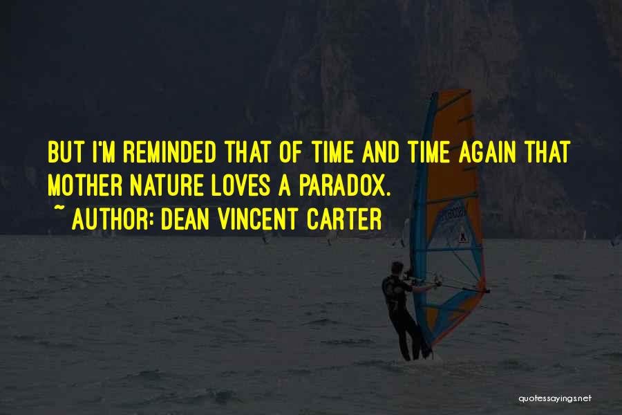 Dean Vincent Carter Quotes 1352527
