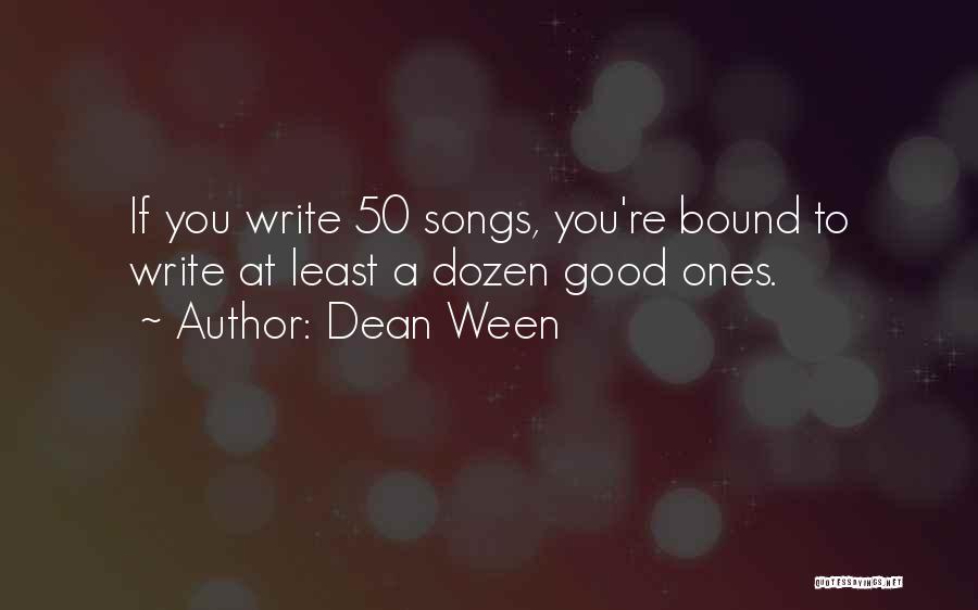 Dean Ween Quotes 1063756