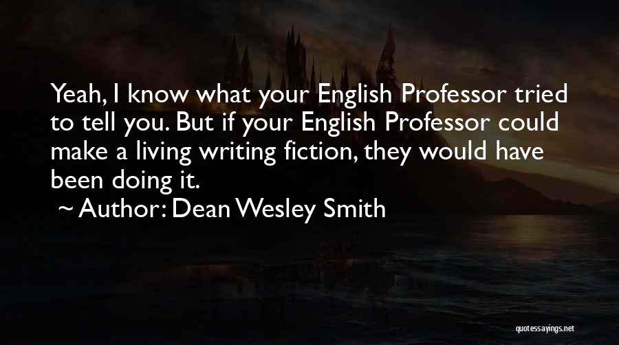 Dean Wesley Smith Quotes 705845