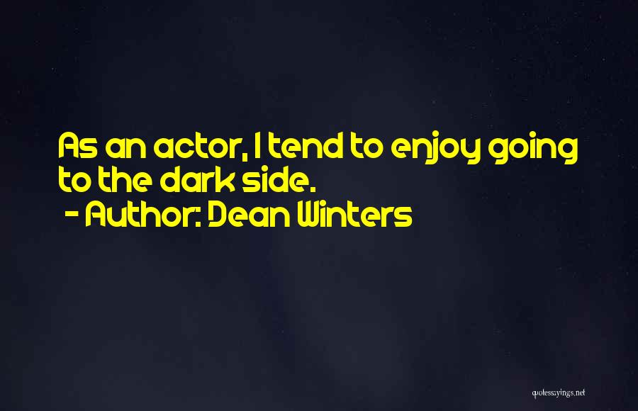 Dean Winters Quotes 1573094