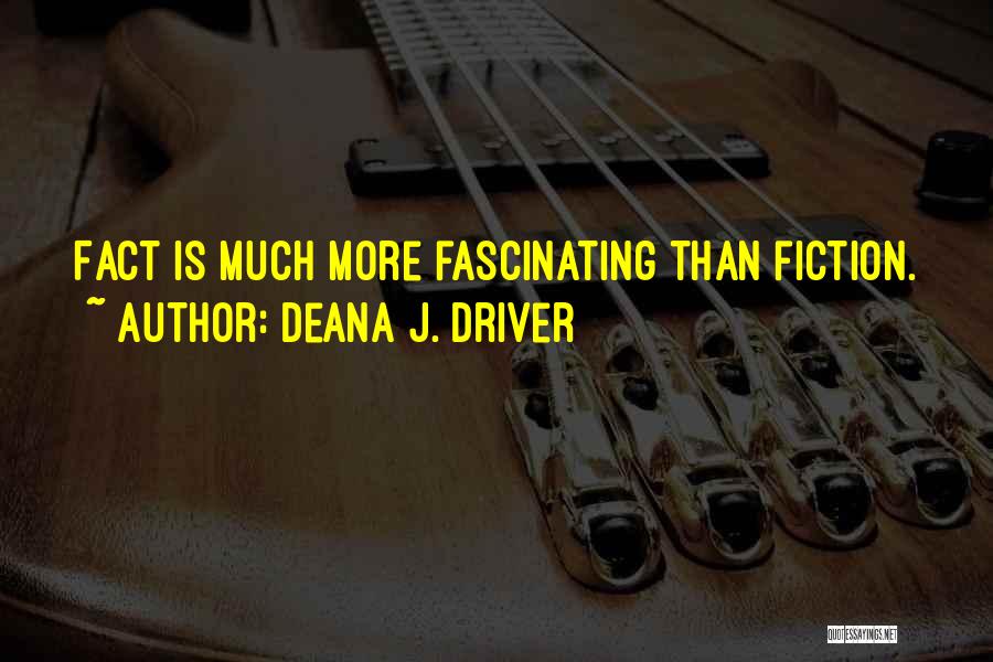 Deana J. Driver Quotes 1321907