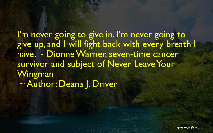 Deana J. Driver Quotes 229429