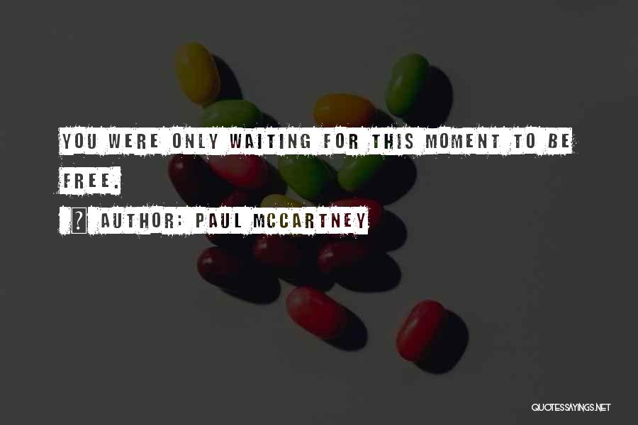 Deandrea Gist Quotes By Paul McCartney