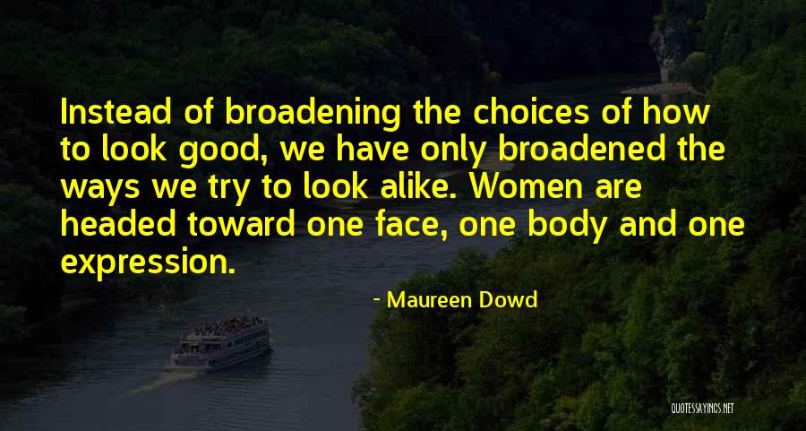 Deandrea Jones Quotes By Maureen Dowd Deandrea Jones Quotes By Maureen Dowd