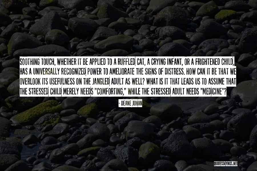 Deane Juhan Quotes 651845 Deane Juhan Quotes 651845