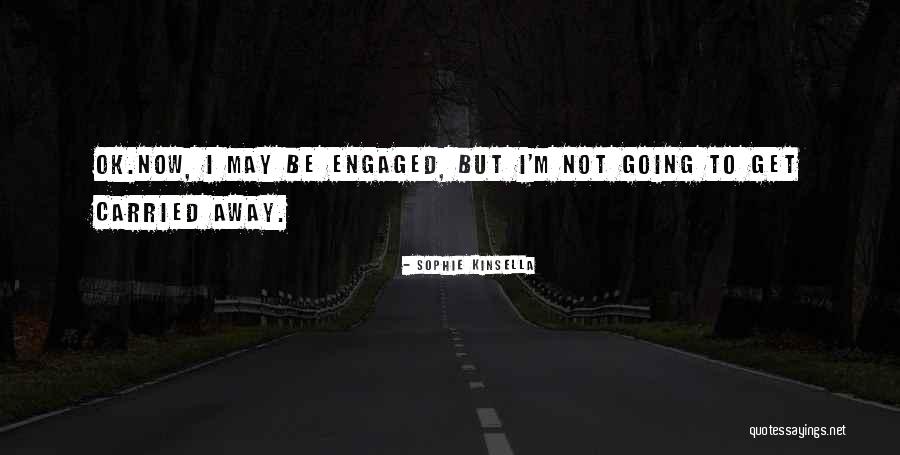Deangela Eaton Quotes By Sophie Kinsella Deangela Eaton Quotes By Sophie Kinsella