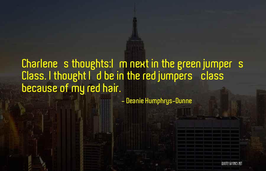 Deanie Humphrys-Dunne Quotes 1371709 Deanie Humphrys-Dunne Quotes 1371709