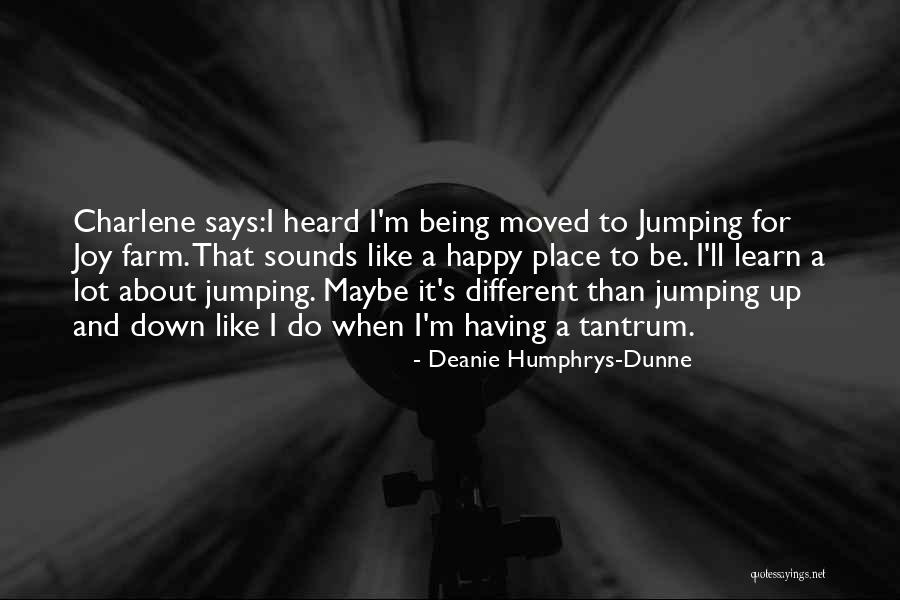 Deanie Humphrys-Dunne Quotes 1972462 Deanie Humphrys-Dunne Quotes 1972462