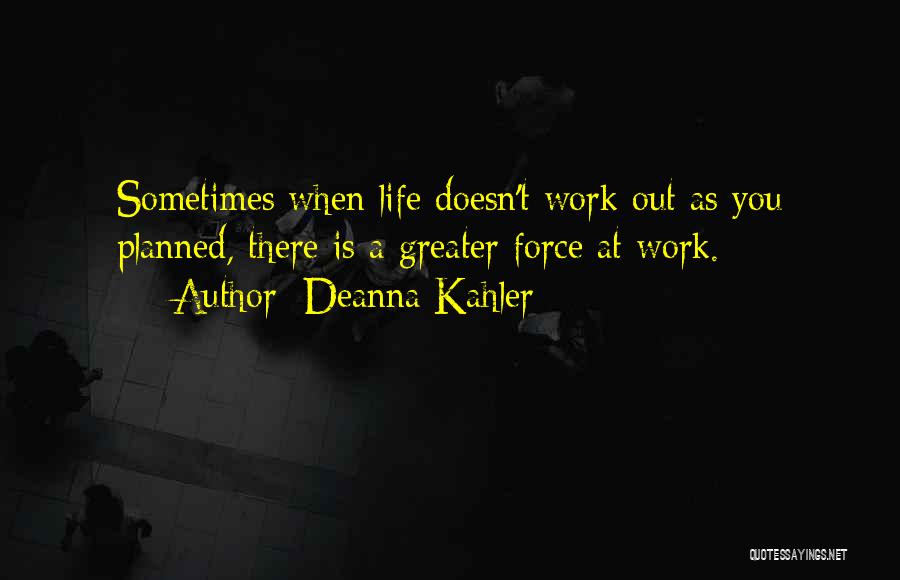 Deanna Kahler Quotes 1586727