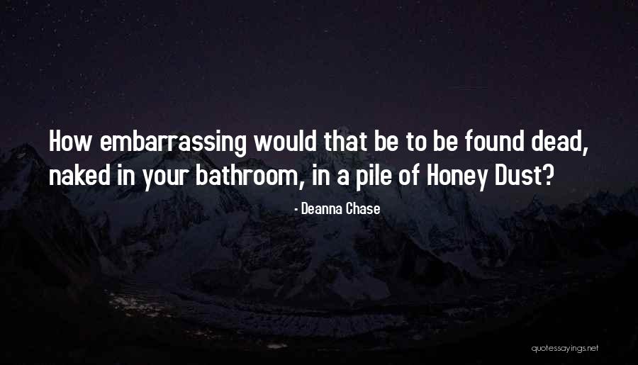 Deanna Quotes By Deanna Chase Deanna Quotes By Deanna Chase