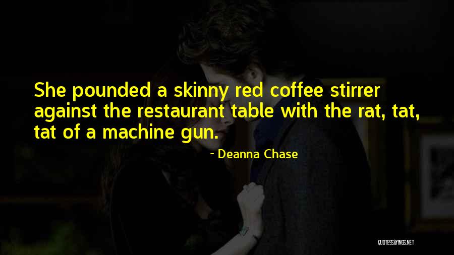 Deanna Quotes By Deanna Chase Deanna Quotes By Deanna Chase