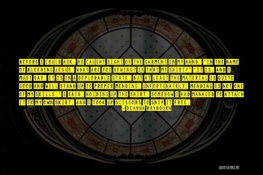 Deanna Quotes By Deanna Raybourn Deanna Quotes By Deanna Raybourn