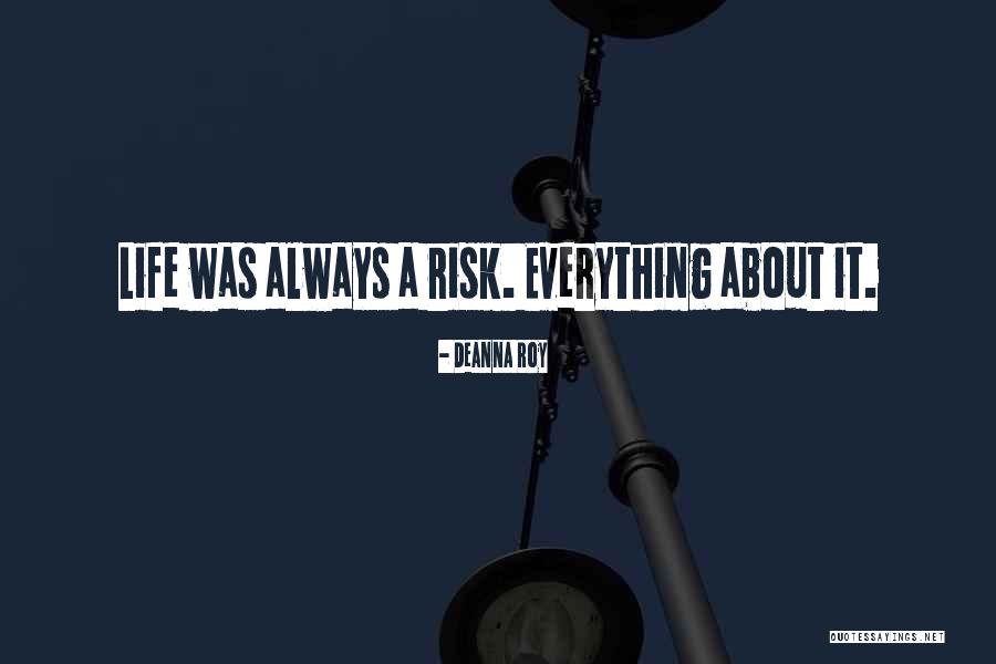 Deanna Quotes By Deanna Roy Deanna Quotes By Deanna Roy