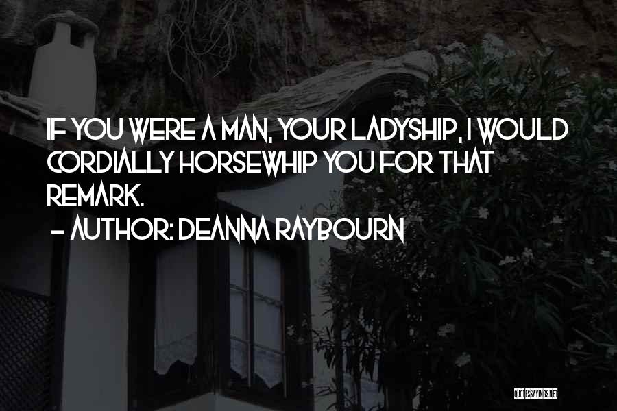 Deanna Raybourn Quotes 785602