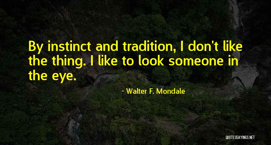 Deanthony Melton Basketball Quotes By Walter F. Mondale Deanthony Melton Basketball Quotes By Walter F. Mondale