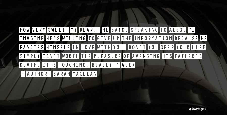 Dear Alex Quotes By Sarah MacLean