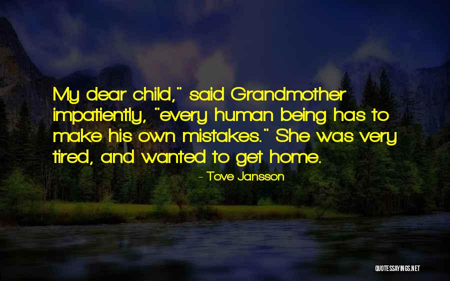 Dear And Dear Quotes By Tove Jansson Dear And Dear Quotes By Tove Jansson