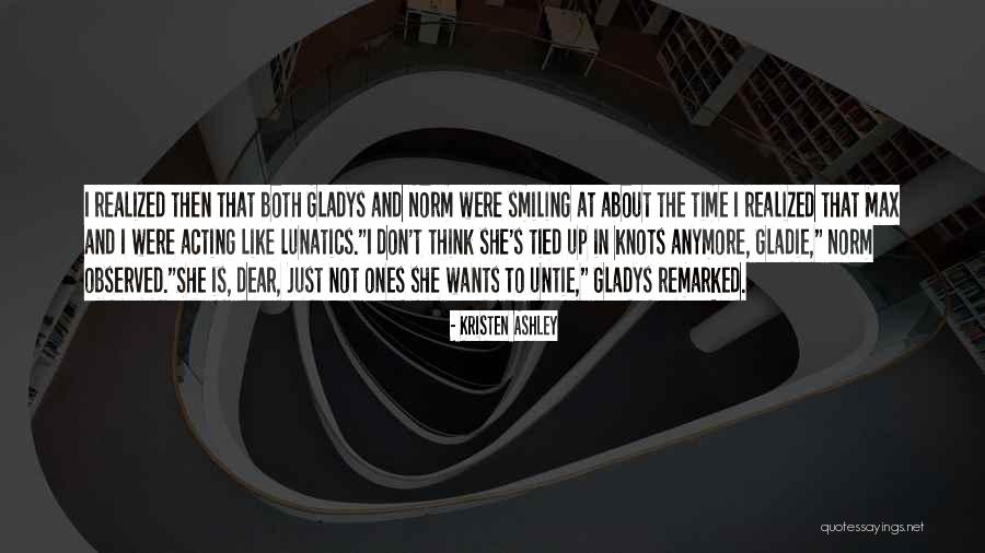Dear Ashley Quotes By Kristen Ashley Dear Ashley Quotes By Kristen Ashley