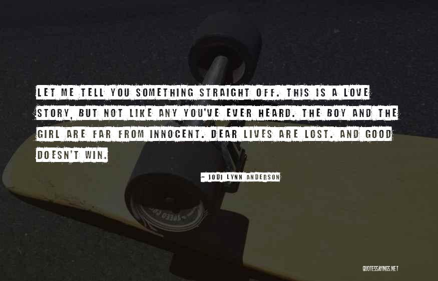 Dear Boy I Love Quotes By Jodi Lynn Anderson Dear Boy I Love Quotes By Jodi Lynn Anderson