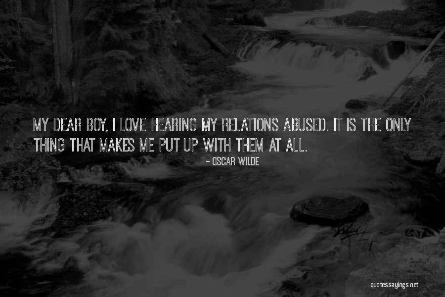 Dear Boy I Love You Quotes By Oscar Wilde Dear Boy I Love You Quotes By Oscar Wilde