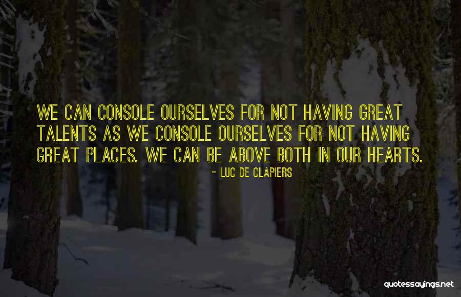 Dear Darla Quotes By Luc De Clapiers Dear Darla Quotes By Luc De Clapiers