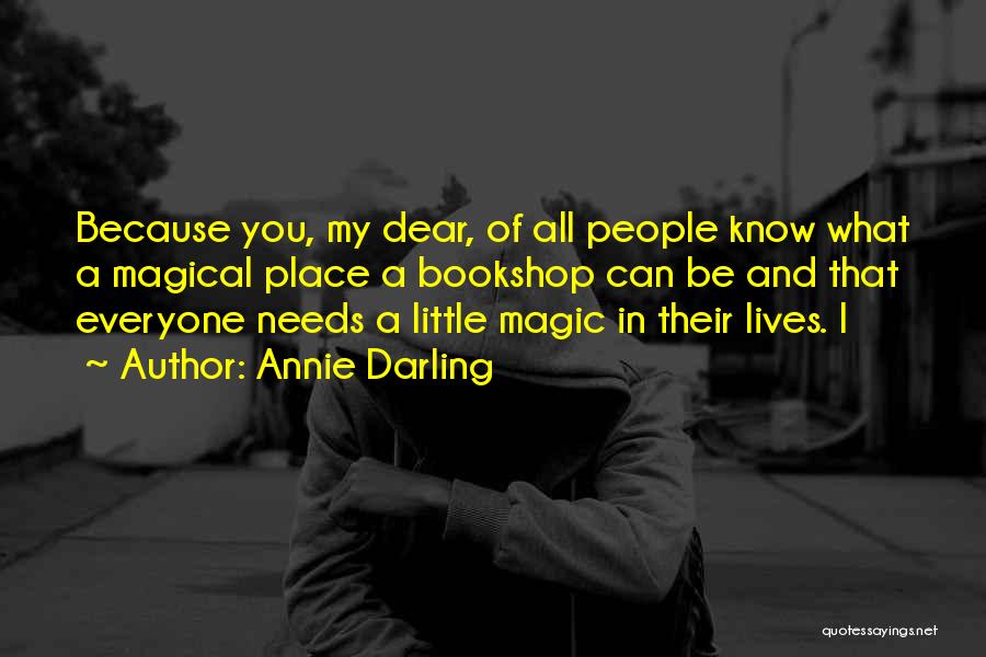 Dear Darling Quotes By Annie Darling