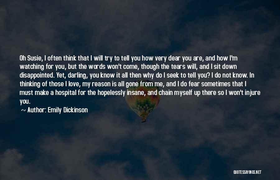 Dear Darling Quotes By Emily Dickinson