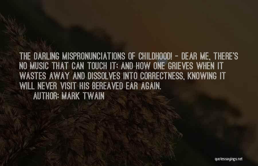 Dear Darling Quotes By Mark Twain